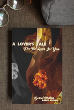 Load image into Gallery viewer, A Lover's Tale For The Lover In You