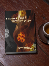 Load image into Gallery viewer, A Lover's Tale For The Lover In You