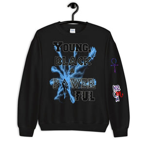 Young, Black & Powerful - Unisex Sweatshirt